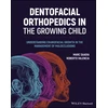 KNYGA Roberto Valencia Dentofacial Orthopedics in the Growing Child