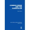 KNYGA Robin Barrow Common Sense and the Curriculum