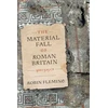 KNYGA Robin Fleming Material Fall of Roman Britain, 300-525 CE