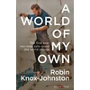 KNYGA Robin Knox Johnston World of My Own