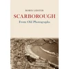 KNYGA Robin Lidster Scarborough From Old Photographs