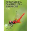KNYGA Robin Ngiam Photographic Field Guide to the Dragonflies &amp; Damselflies of Singapore