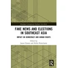 KNYGA Robin Ramcharan Fake News and Elections in Southeast Asia