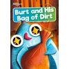 KNYGA ROBIN Burt and His Bag of Dirt