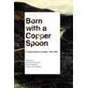 KNYGA Robrecht Declercq Born with a Copper Spoon