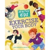 KNYGA Robyn Hardyman Healthy Kids: Exercise Your Body