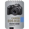 KNYGA Rocky Nook Canon EOS R10: Pocket Guide
