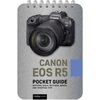 KNYGA Rocky Nook Canon EOS R5: Pocket Guide