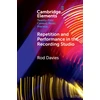 KNYGA Rod Davies Repetition and Performance in the Recording Studio