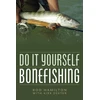 KNYGA Rod Hamilton Do It Yourself Bonefishing