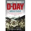 KNYGA Roderick Bailey Forgotten Voices of D-Day