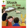 KNYGA Roderick Hunt Oxford Reading Tree: Level 4: More Stories C: Stuck in the Mud