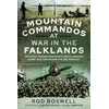 KNYGA Rodney Boswell Mountain Commandos at War in the Falklands