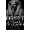 KNYGA Roger Forshaw Egypt of the Saite Pharaohs, 664–525 Bc