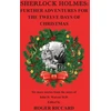 KNYGA Roger Riccard Sherlock Holmes: Further Adventures for the Twelve Days of Christmas