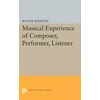 KNYGA Roger Sessions Musical Experience of Composer, Performer, Listener