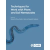 KNYGA Roland N Perry Techniques for Work with Plant and Soil Nematodes