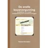 KNYGA Roland Scholten De snelle bouwvergunning, praktijktips om soepel toestemming om te bouwen te krijgen