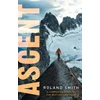 KNYGA Roland Smith Ascent: A Peak Marcello Adventure