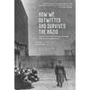 KNYGA Roman Dziarski How We Outwitted and Survived the Nazis