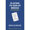 KNYGA Ron Klinger Playing To Win At Bridge