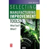 KNYGA Ron Moore Selecting the Right Manufacturing Improvement Tools