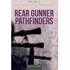 KNYGA Ron Smith Rear Gunner Pathfinders