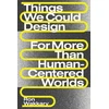 KNYGA Ron Wakkary Things We Could Design