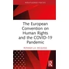 KNYGA Ronagh J. A. McQuigg European Convention on Human Rights and the COVID-19 Pandemic