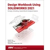 KNYGA Ronald Barr Design Workbook Using SOLIDWORKS 2021