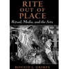 KNYGA Ronald L Grimes Rite out of Place