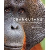 KNYGA Ronald Orenstein Orangutans, Their History, Natural History and Conservation