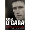 KNYGA Ronan O'Gara: Unguarded