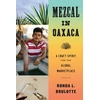 KNYGA Ronda L Brulotte Mezcal in Oaxaca