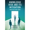 KNYGA Rongbin W. B. Lee Knowledge Risk and its Mitigation