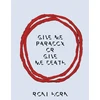 KNYGA Roni Horn: Give Me Paradox or Give Me Death (Bilingual edition)