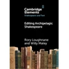 KNYGA Rory Loughnane Editing Archipelagic Shakespeare