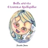 KNYGA Rosalba Petrie Bella and the Christmas Spellapillar