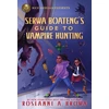 KNYGA Roseanne A Brown Rick Riordan Presents: Serwa Boateng's Guide to Vampire Hunting