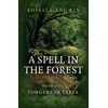 KNYGA Roselle Angwin Spell in the Forest, A