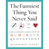 KNYGA Rosemarie Jarski Funniest Thing You Never Said