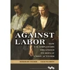 KNYGA Rosemary Feurer Against Labor