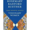 KNYGA Rosemary Radford Ruether Visionary Women