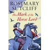 KNYGA Rosemary Sutcliff Mark of the Horse Lord