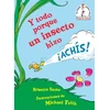 KNYGA Rosetta Stone Y todo porque un insecto hizo !Achis!/ Because a Little Bug Went Ka-Choo!