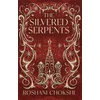 KNYGA Roshani Chokshi Silvered Serpents