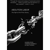 KNYGA Ross Andrew Abolition Labor