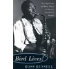 KNYGA Ross Russell Bird Lives!