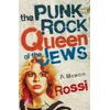 KNYGA Rossi Punk-Rock Queen of the Jews