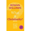 KNYGA Rowan Williams What is Christianity?